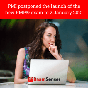 PMI Postponed New PMP to 2021
