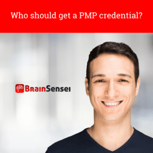 Who should get a PMP credential