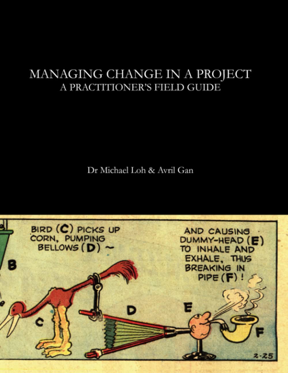 Change - Managing Change In A Project: A Practitioner's Field Guide