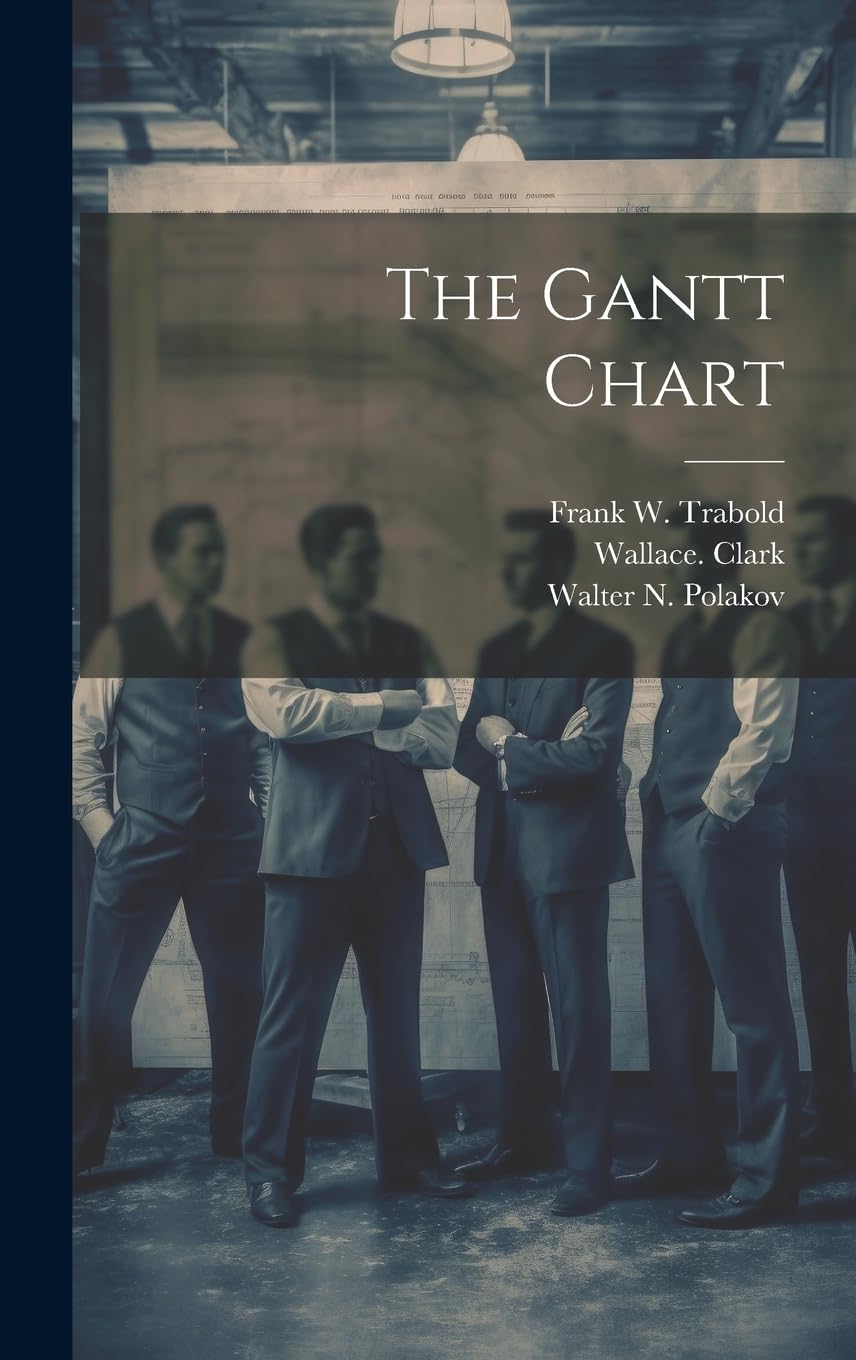 Gantt Chart - The Gantt Chart