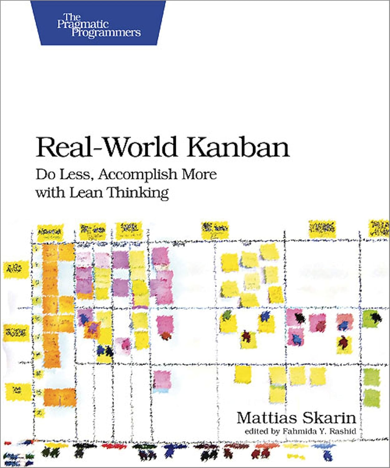 Kanban Board - Real-World Kanban: Do Less, Accomplish More with Lean Thinking