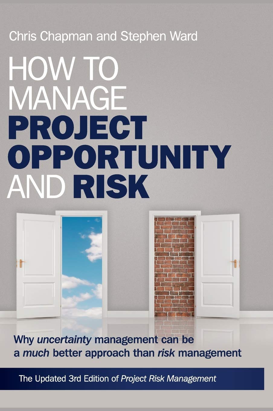 Opportunity - Project Risk Management: Processes, Techniques and Insights