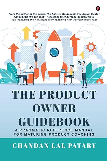 Product Owner - The Product Owner Guidebook: A Pragmatic Reference Manual for Maturing Product Coaching 
