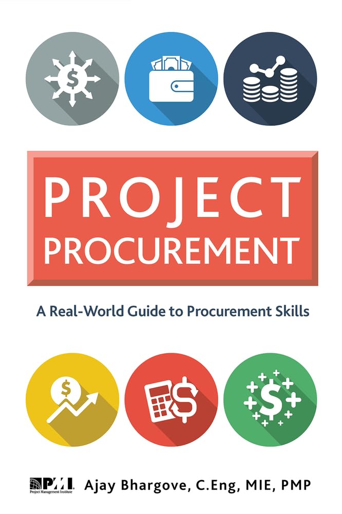 Project Procurement Management - Project Procurement: A Real-World Guide for Procurement Skills