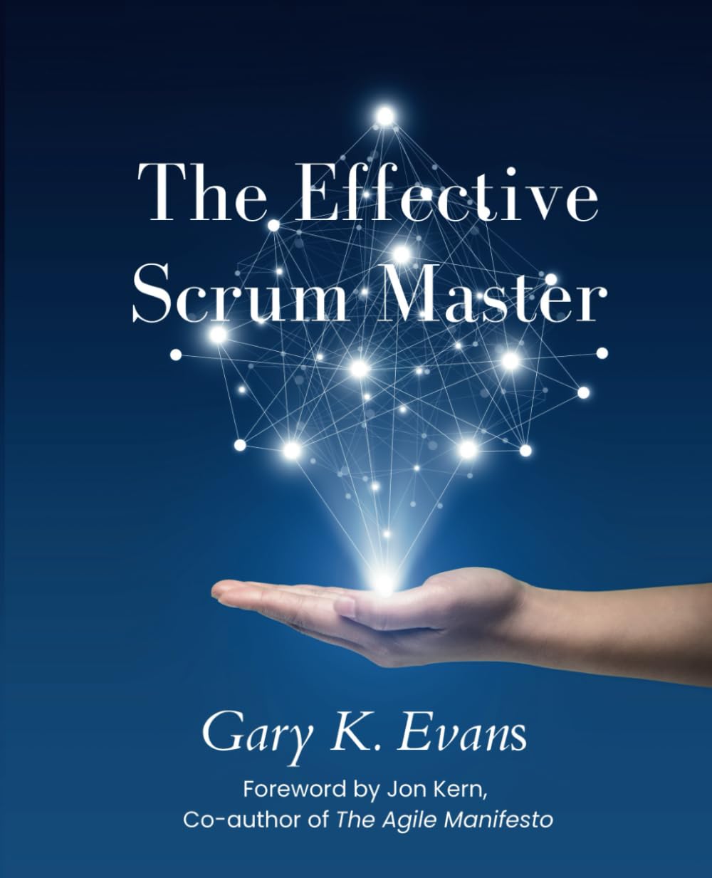Scrum Master - The Effective Scrum Master: Advancing Your Craft