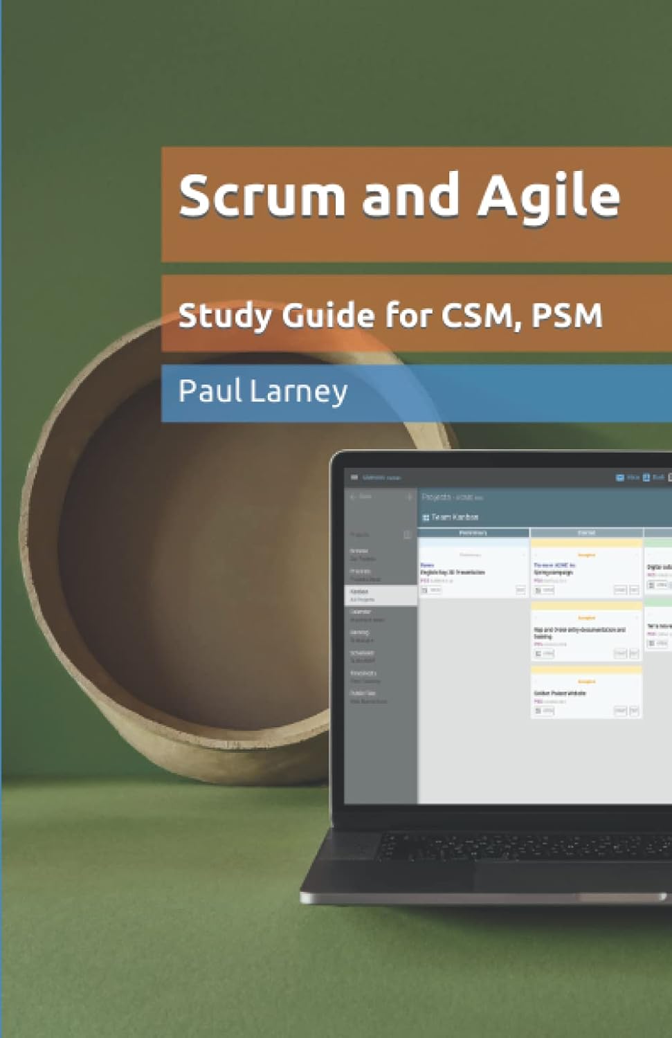 Sprint - Scrum and Agile Study Guide: Become an Agile team member, product owner, or scrum master