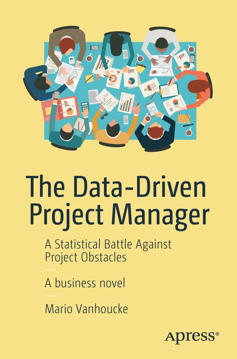 Data - The Data-Driven Project Manager: A Statistical Battle Against Project Obstacles