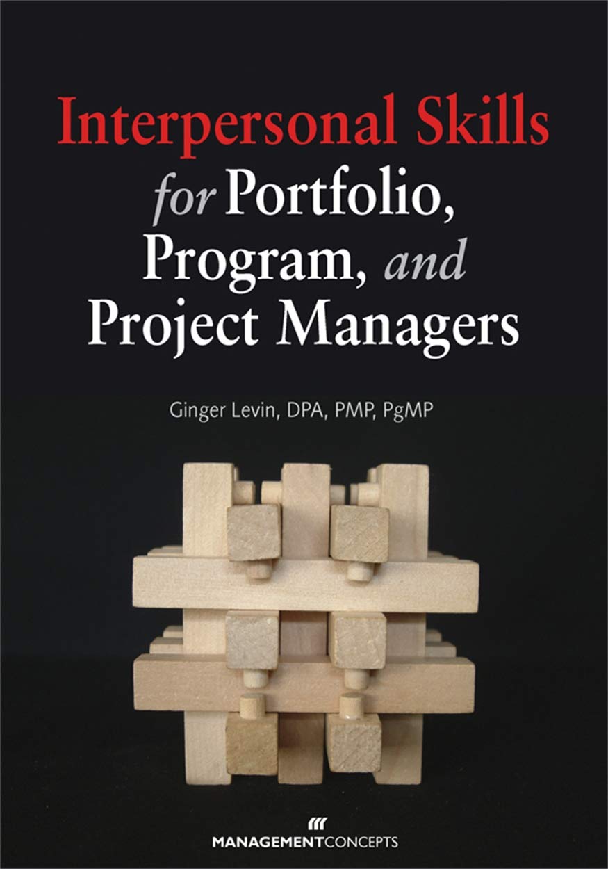Interpersonal Skills - Interpersonal Skills for Portfolio, Program, and Project Managers