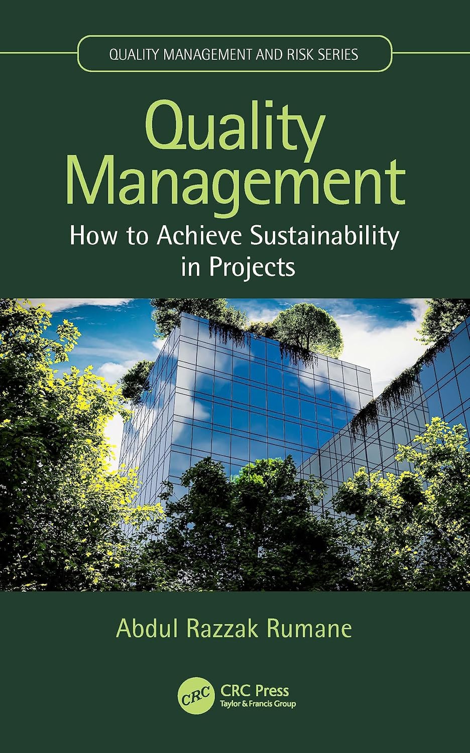 Quality - Quality Management: How to Achieve Sustainability in Projects