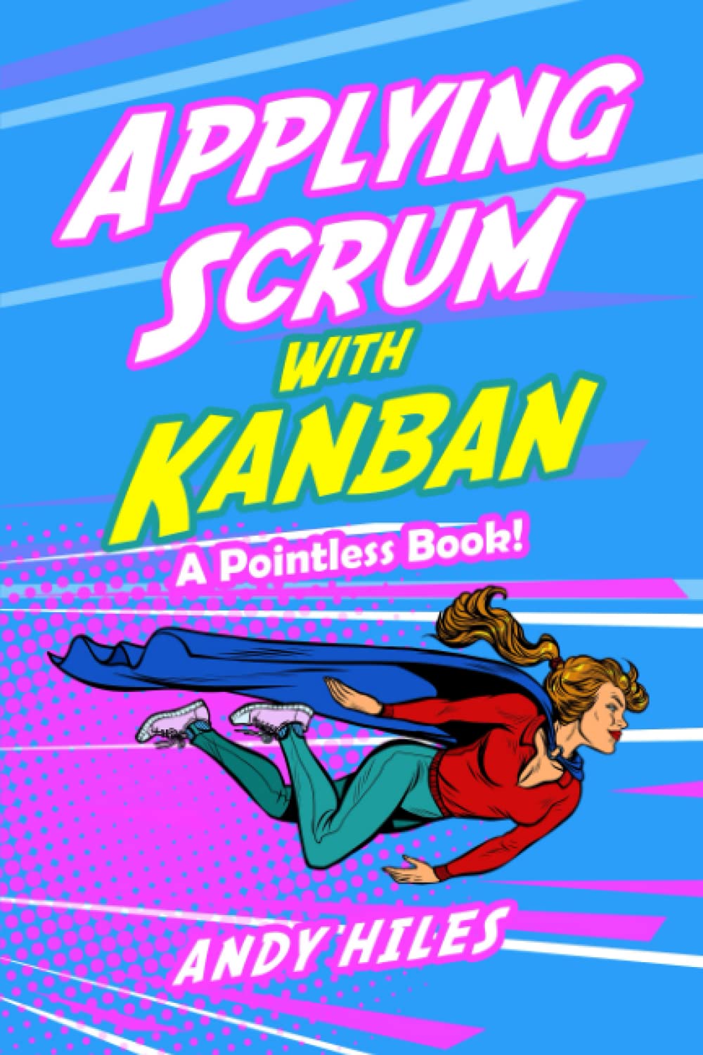 Burn Chart - Applying Scrum with Kanban: A Pointless Book!