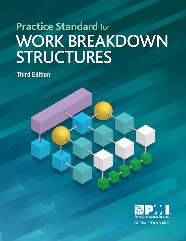 Create WBS - Practice Standard for Work Breakdown Structures
