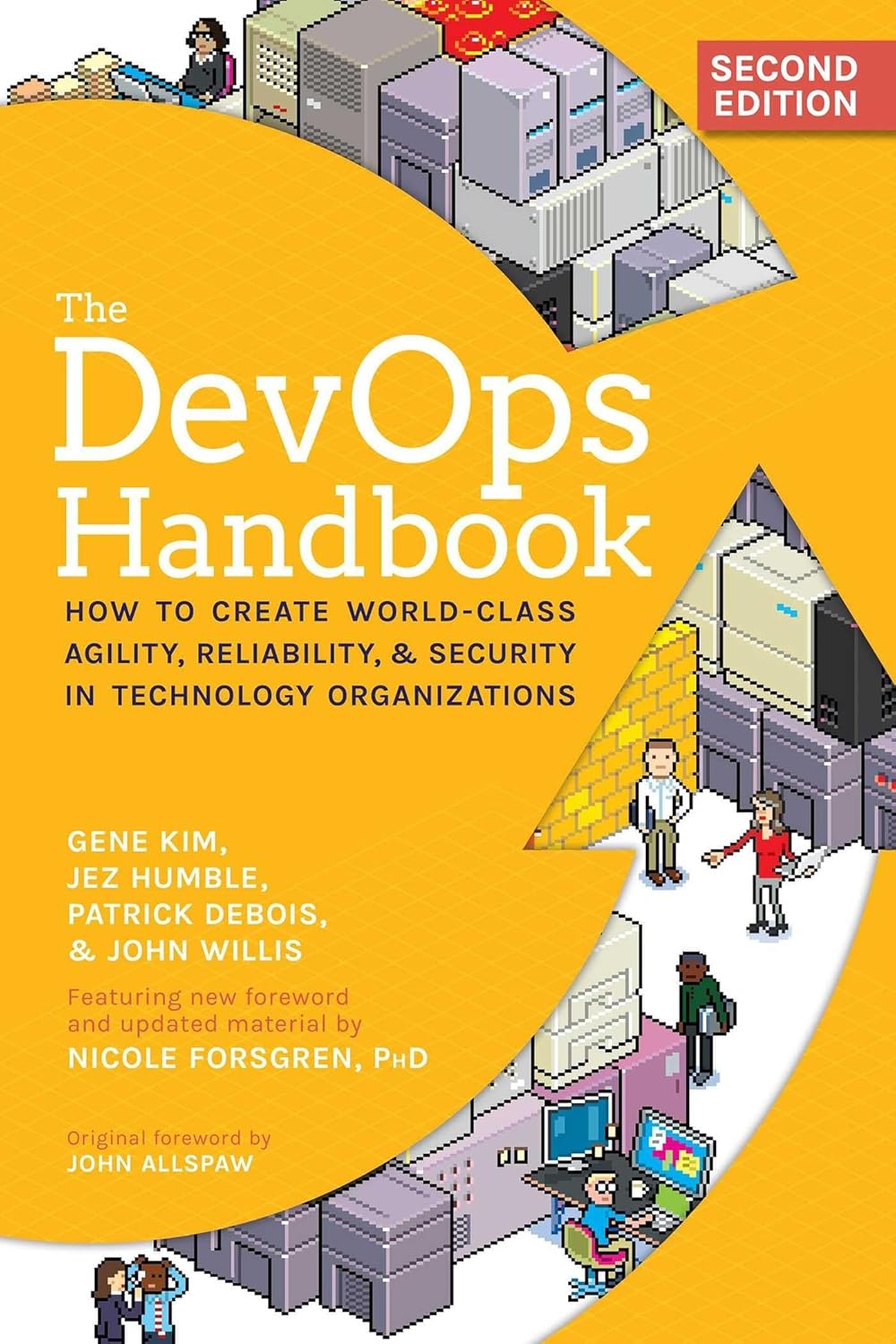 DevOps - The DevOps Handbook, 2nd Edition: How to Create World-Class Agility, Reliability, & Security in Technology Organizations