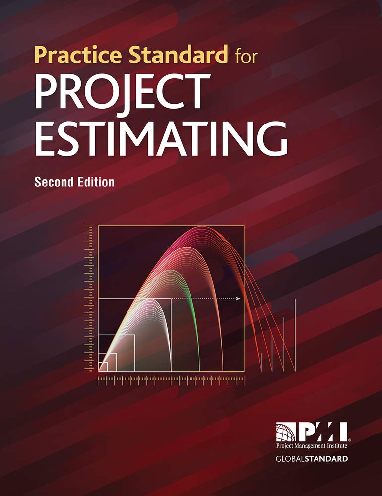 Estimate Costs - Practice Standard for Project Estimating 