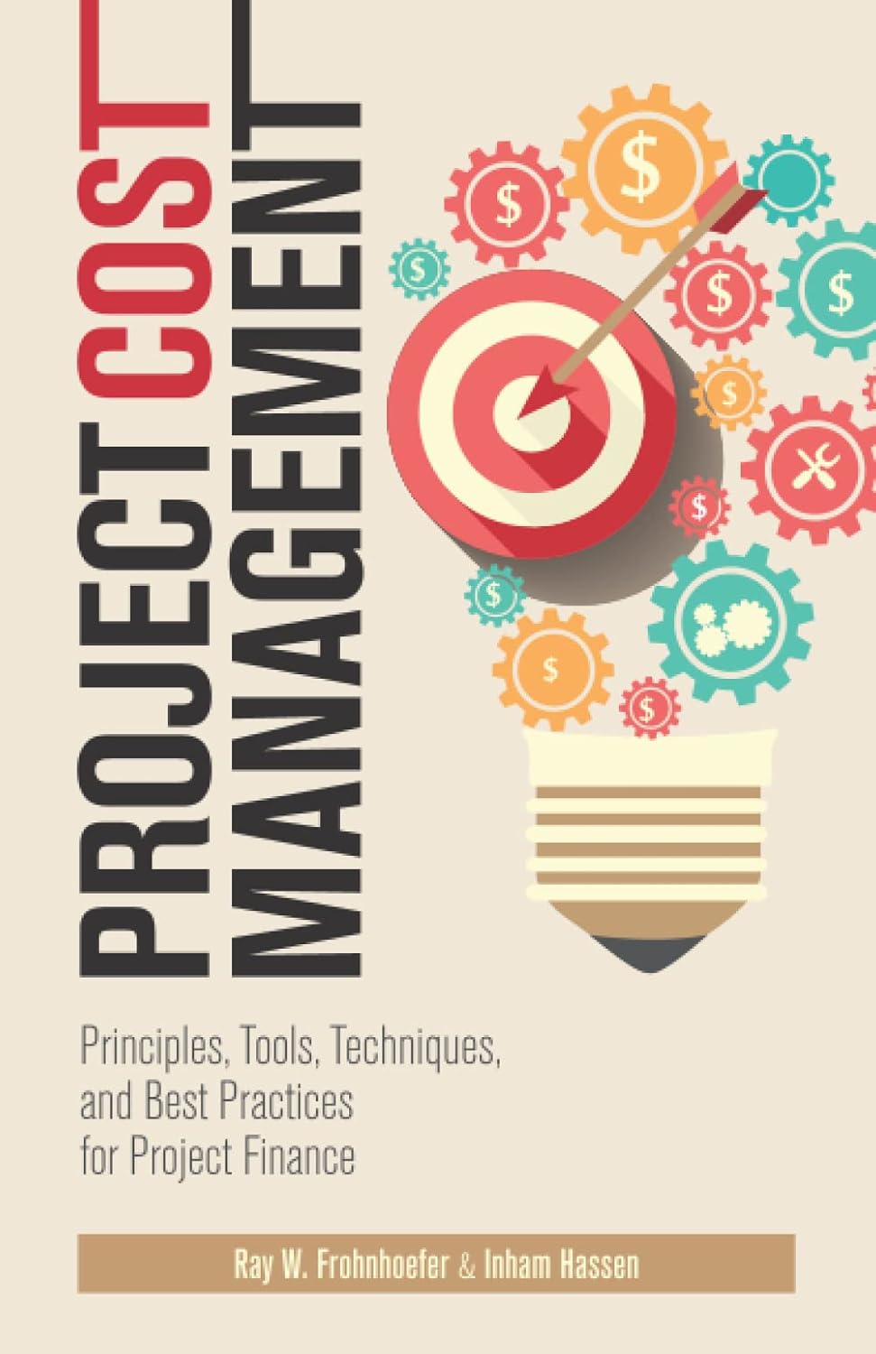 Project Budget - Project Cost Management: Principles, Tools, Techniques, and Best Practices for Project Finance