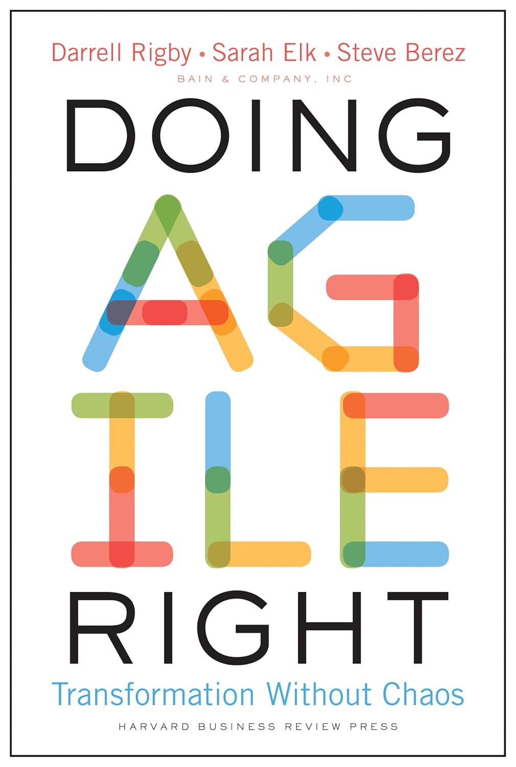 Refactoring - Doing Agile Right: Transformation Without Chaos