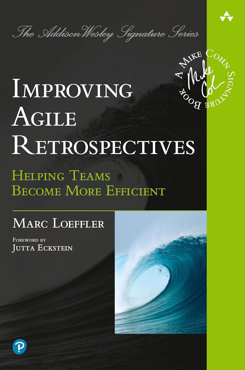 Retrospective - Improving Agile Retrospectives: Helping Teams Become More Efficient