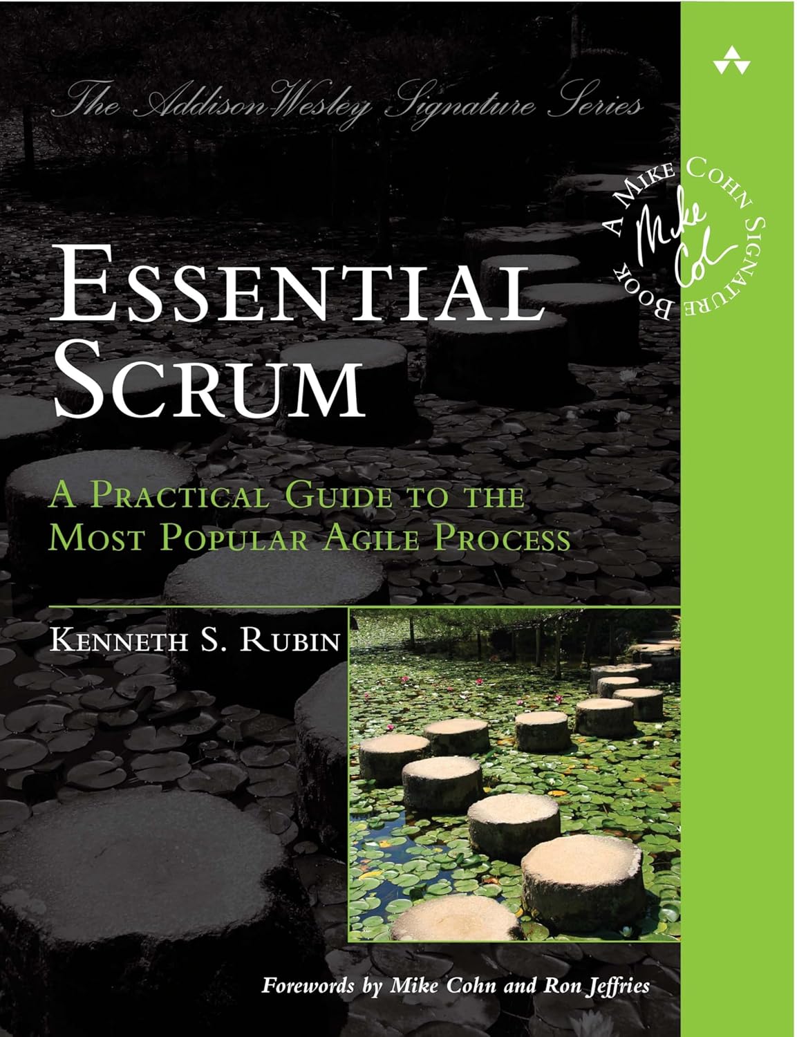 Scrum Board - Essential Scrum: A Practical Guide to the Most Popular Agile Process