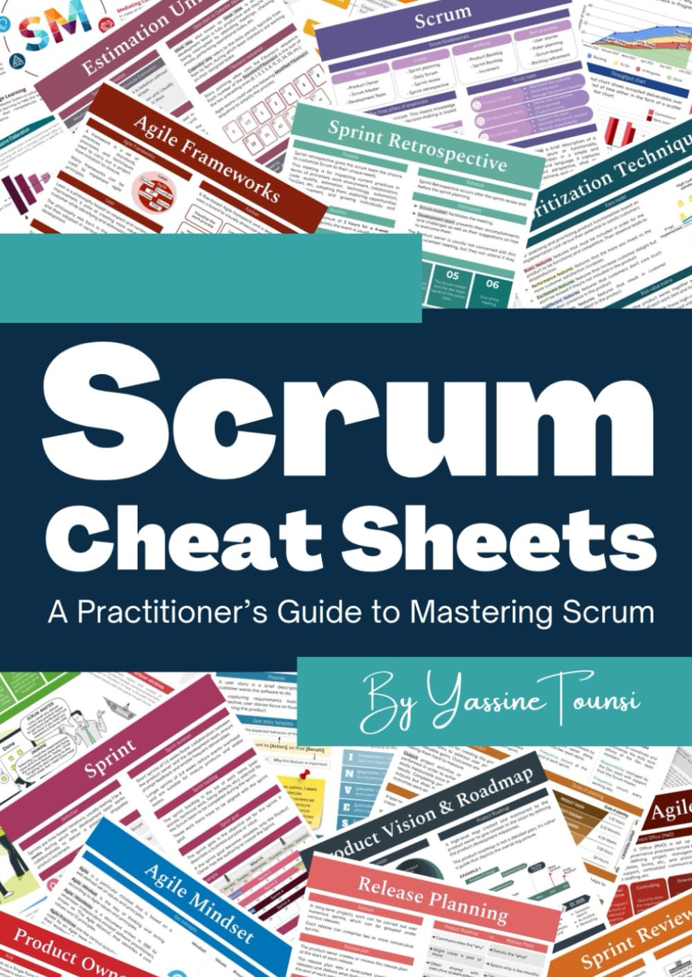 Scrum Board - Scrum Cheat Sheets: A Practitioner’s Guide to Mastering Scrum