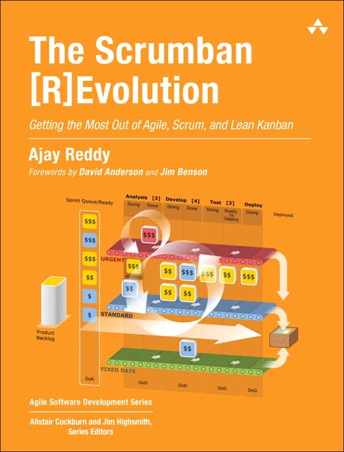 Scrumban - Scrumban [R]Evolution, The: Getting the Most Out of Agile, Scrum, and Lean Kanban