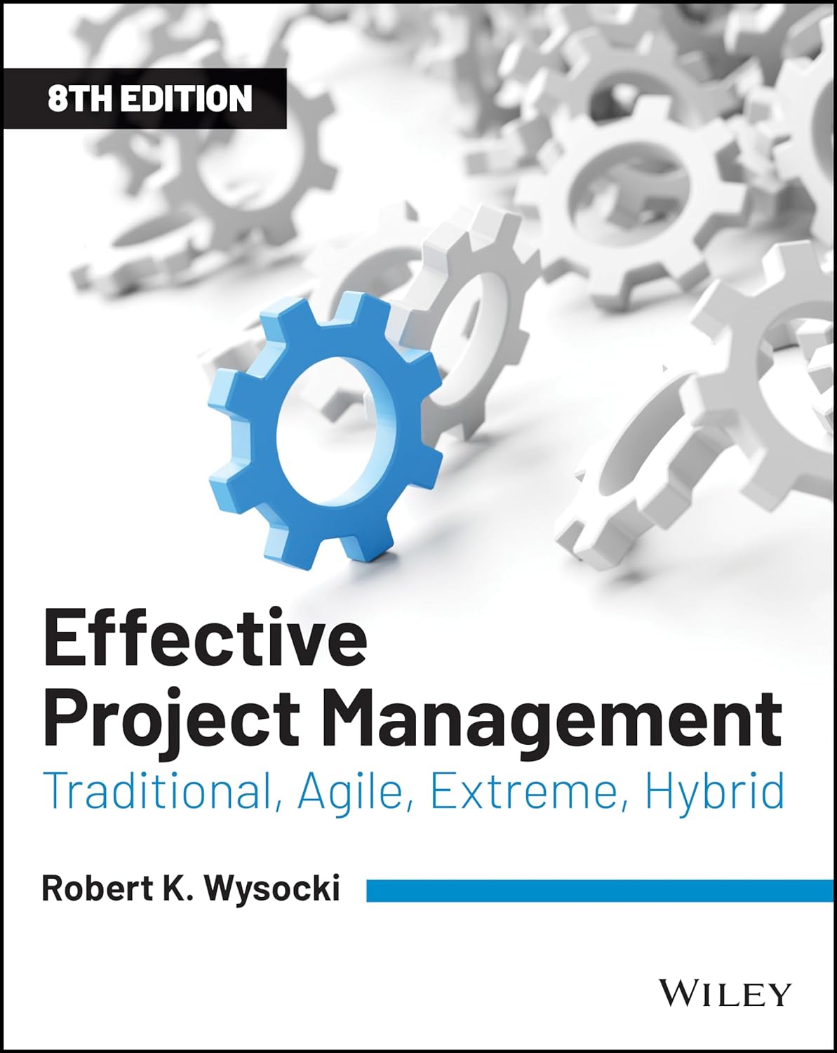 Template - Effective Project Management: Traditional, Agile, Extreme, Hybrid